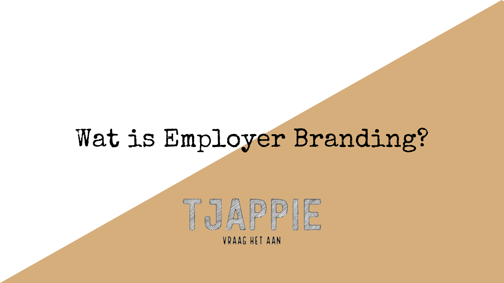 Wat is Employer Branding